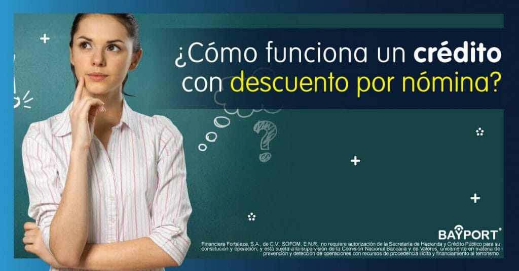 ¿Cómo funciona un crédito con descuento por nómina?