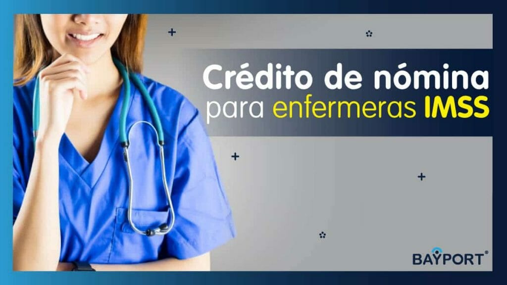 Crédito de Nómina Para Enfermeras IMSS – Préstamos Inmediatos