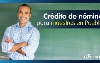 credito de nomuna para maestros en Puebla