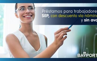préstamos para trabajadores SEP con bayport