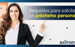 requisitos para solciitar un préstamo personal con bayport