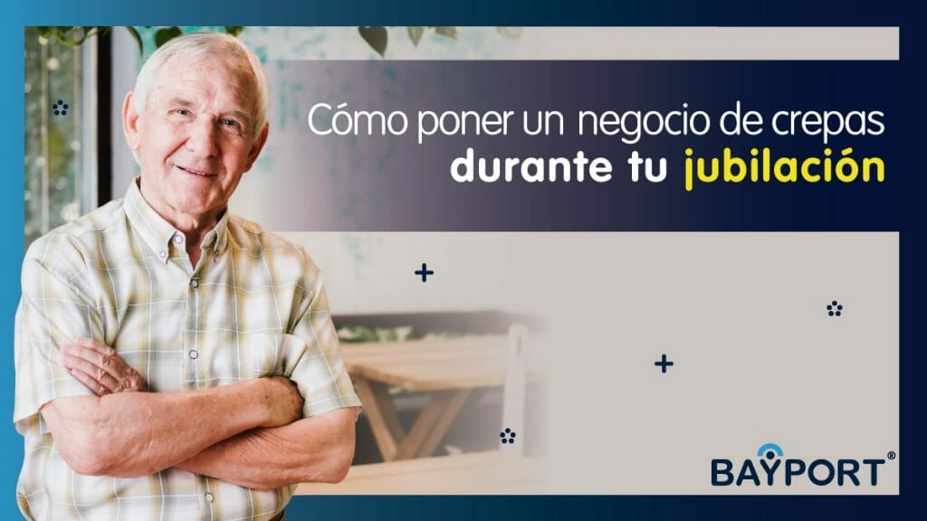 Cómo Poner un Negocio de Crepas Durante tu Jubilación