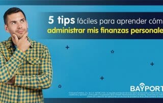 Tips Fáciles Para Saber Cómo Administrar Mis Finanzas Personales