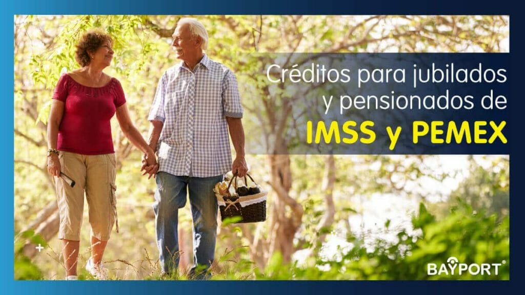 Créditos Para Jubilados y Pensionados de IMSS y PEMEX