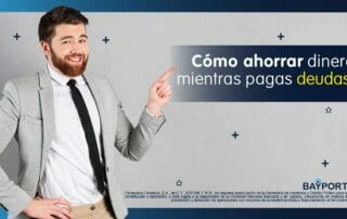 como ahorrar dinero mientras pagas deudas