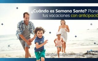 Cuándo es Semana Santa. Planea tus Vacaciones con Anticipación